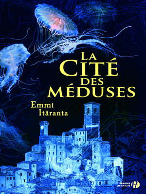 cover image of La cité des méduses
